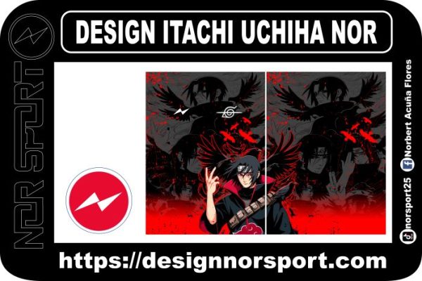 DESIGN ITACHI UCHIHA NOR