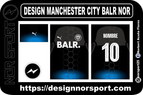 DESIGN MANCHESTER CITY BALR NOR